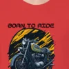 12 (2) Red Men’s Cotton Round Neck T-Shirt – Born to Ride