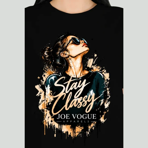 214 Joe Vogue Women’s Free Size T-Shirt — Stay Classy
