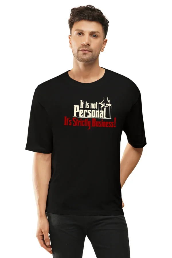 Black Oversized T-Shirt – It Is Not Personal, It’s Strictly Business